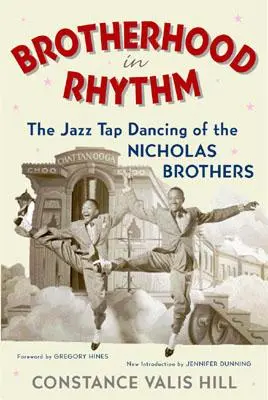 La fraternité en rythme : Les claquettes jazz des Nicholas Brothers - Brotherhood in Rhythm: The Jazz Tap Dancing of the Nicholas Brothers