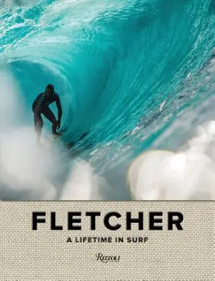 Fletcher : Une vie de surf - Fletcher: A Lifetime in Surf