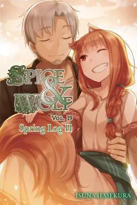 Spice and Wolf, Vol. 19 (Light Novel) : Journal de printemps II - Spice and Wolf, Vol. 19 (Light Novel): Spring Log II