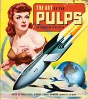 L'art des pulps : Une histoire illustrée - The Art of the Pulps: An Illustrated History
