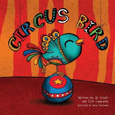 Oiseau de cirque - Circus Bird