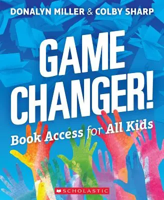 Changer la donne ! L'accès aux livres pour tous les enfants - Game Changer! Book Access for All Kids