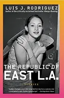 La République d'East La : Histoires - The Republic of East La: Stories