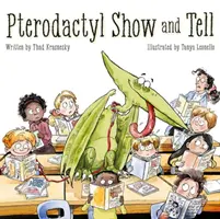 Le ptérodactyle se montre et se raconte - Pterodactyl Show and Tell