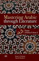 Maîtriser l'arabe à travers la littérature : Drame Al-Rubaa Volume 2 - Mastering Arabic Through Literature: Drama Al-Rubaa Volume 2