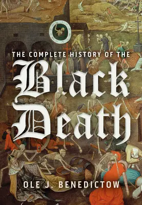 L'histoire complète de la peste noire - The Complete History of the Black Death