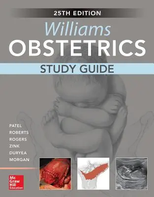 Williams Obstetrics, 25e édition, guide d'étude - Williams Obstetrics, 25th Edition, Study Guide