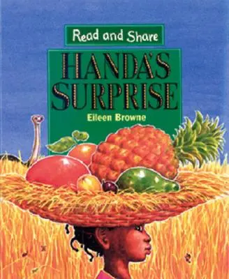 La surprise de Handa : Lire et partager - Handa's Surprise: Read and Share