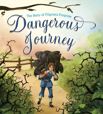 Dangerous Journey : L'histoire du progrès du pèlerin - Dangerous Journey: The Story of Pilgrim's Progress