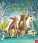 Rien ne peut effrayer un ours - Nothing Can Frighten A Bear