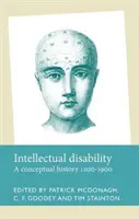 La déficience intellectuelle : Une histoire conceptuelle, 1200-1900 - Intellectual disability: A conceptual history, 1200-1900