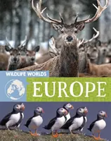 Mondes de la vie sauvage : Europe - Wildlife Worlds: Europe