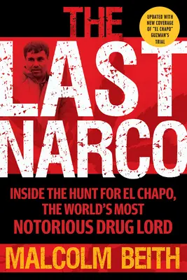 Le dernier narco : Mis à jour et révisé - The Last Narco: Updated and Revised