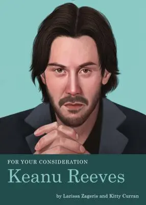 Pour votre considération : Keanu Reeves - For Your Consideration: Keanu Reeves