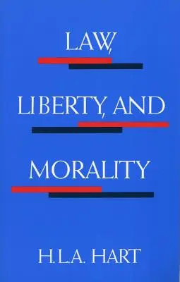 Droit, liberté et moralité - Law, Liberty, and Morality