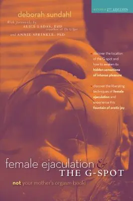 L'éjaculation féminine et le point G - Female Ejaculation & the G-Spot