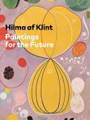 Hilma AF Klint : Peintures pour l'avenir - Hilma AF Klint: Paintings for the Future