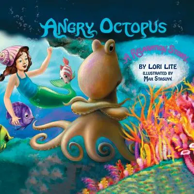 La pieuvre en colère : La pieuvre en colère : une histoire de gestion du stress pour les enfants qui introduit la relaxation musculaire progressive active et la respiration profonde. - Angry Octopus: An Anger Management Story for Children Introducing Active Progressive Muscle Relaxation and Deep Breathing