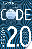 Code : Et autres lois du cyberespace, version 2.0 - Code: And Other Laws of Cyberspace, Version 2.0