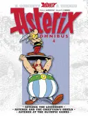 Astérix : Astérix Omnibus 4 - Astérix le légionnaire, Astérix et le bouclier du chef, Astérix aux Jeux Olympiques - Asterix: Asterix Omnibus 4 - Asterix The Legionary, Asterix and The Chieftain's Shield, Asterix at The Olympic Games