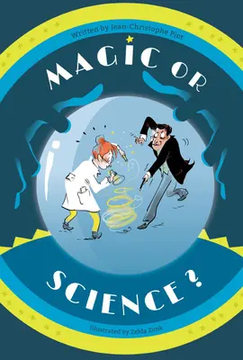 Magie ou science ? - Magic or Science?