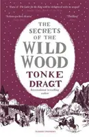 Les secrets du bois sauvage - The Secrets of the Wild Wood