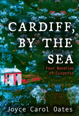 Cardiff, au bord de la mer : Quatre nouvelles à suspense - Cardiff, by the Sea: Four Novellas of Suspense