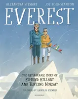 Everest : L'histoire remarquable d'Edmund Hillary et de Tenzing Norgay - Everest: The Remarkable Story of Edmund Hillary and Tenzing Norgay