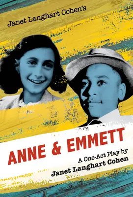 Anne et Emmett de Janet Langhart Cohen : Une pièce en un acte - Janet Langhart Cohen's Anne & Emmett: A One-Act Play