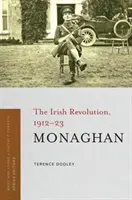 Monaghan : La révolution irlandaise, 1912-23 - Monaghan: The Irish Revolution, 1912-23