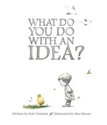 Que faire d'une idée ? - What Do You Do with an Idea?