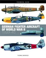 Avions de combat allemands de la Seconde Guerre mondiale : 1939-45 - German Fighter Aircraft of World War II: 1939-45