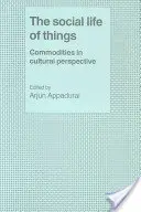 La vie sociale des choses - The Social Life of Things