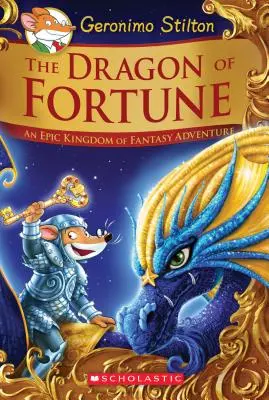 Le dragon de la fortune (Geronimo Stilton et le royaume de la fantaisie : édition spéciale n°2), 2 : Une aventure épique au royaume de la fantaisie - The Dragon of Fortune (Geronimo Stilton and the Kingdom of Fantasy: Special Edition #2), 2: An Epic Kingdom of Fantasy Adventure