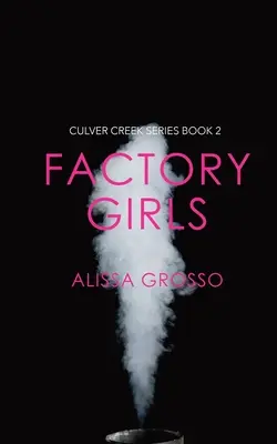 Les filles de l'usine - Factory Girls