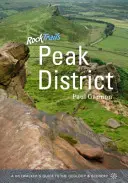 Rock Trails Peak District - Guide de la géologie et du paysage à l'usage des randonneurs - Rock Trails Peak District - A Hillwalker's Guide to the Geology & Scenery