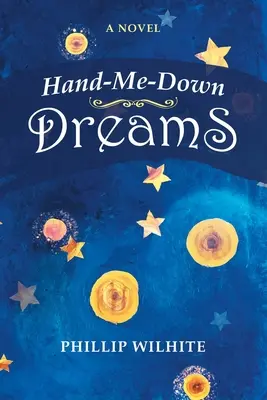Rêves de la main à la pâte - Hand-Me-Down Dreams