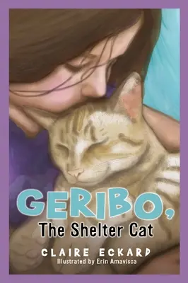 GERIBO, le chat de refuge - GERIBO, The Shelter Cat