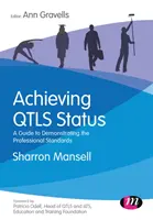 Obtenir le statut Qtls : Un guide pour démontrer les normes professionnelles - Achieving Qtls Status: A Guide to Demonstrating the Professional Standards