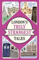 Les histoires les plus étranges de Londres - London's Truly Strangest Tales