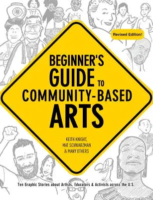 Guide du débutant pour les arts communautaires, 2e édition - Beginner's Guide to Community-Based Arts, 2nd Edition