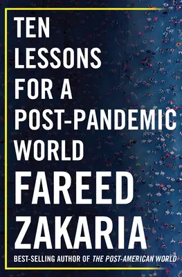 Dix leçons pour un monde post-pandémique - Ten Lessons for a Post-Pandemic World