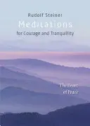 Méditations pour le courage et la tranquillité : Le cœur de la paix - Meditations for Courage and Tranquillity: The Heart of Peace