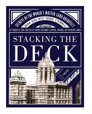 Empiler les cartes : Les secrets du plus grand architecte de cartes au monde - Stacking the Deck: Secrets of the World's Master Card Architect