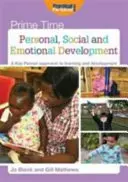 Développement personnel, social et émotionnel - Une approche de l'apprentissage et du développement axée sur la personne clé - Personal, Social and Emotional Development - A Key Person Approach to Learning and Development