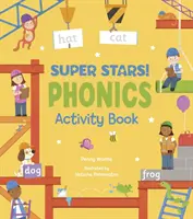 Super Stars ! Cahier d'activités sur la phonétique - Super Stars! Phonics Activity Book