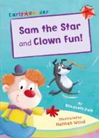 Sam l'étoile et Clown Fun (Early Reader) - Sam the Star & Clown Fun (Early Reader)