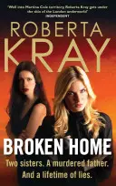 Broken Home - Deux sœurs. Un père assassiné. Et une vie de mensonges - Broken Home - Two sisters. A murdered father. And a lifetime of lies