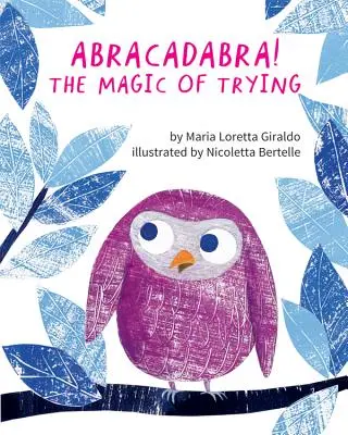 Abracadabra ! La magie de l'essai - Abracadabra!: The Magic of Trying