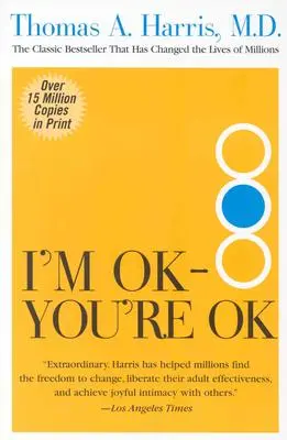Je vais bien, tu vas bien - I'm Ok--You're Ok